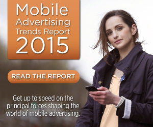 Mobile Advertising Trends Report